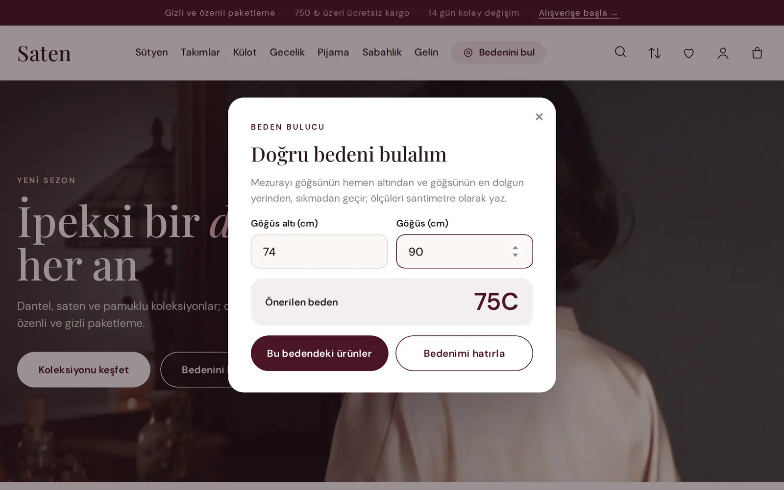 Saten teması: beden bulucu 75C bedenini öneriyor
